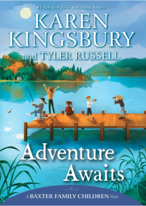 Adventure Awaits (Baxter Family Children Book 4)